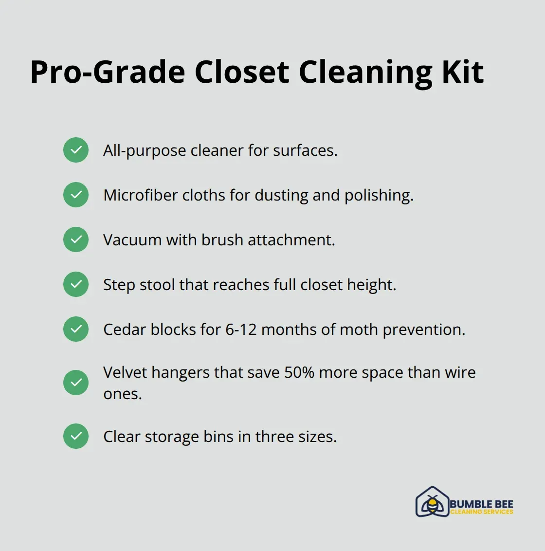 Essential supplies professionals use to deep clean and organize closets.